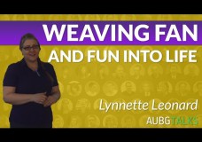 Lynnette Leonard – Weaving Fun and Fan into Life